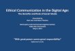 Ethical Communication in the Digital Age · Ethical Communication in the Digital Age: The Benefits and Risks of Social Media “With great power comes great responsibility.” Spiderman’s