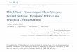 Third-Party Financing of Class Actions: Recent …media.straffordpub.com/products/third-party-financing-of...2018/12/04  · Third-Party Financing of Class Actions: Recent Judicial