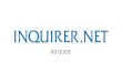 AD GUIDE - Inquirer.net€¦ · DESKTOP Ad Size Format File Size 728x90 px or 970x90 px (wxh) JPEG, GIF, PNG, or HTML5 Max: 80kb LEADERBOARD