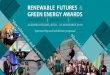RENEWABLE FUTURES & GREEN ENERGY AWARDS ......Bristol City Council Renewable Futures and Green Energy Awards are a staple in our calendar, and always provides an excellent occasion