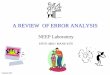A REVIEW OF ERROR ANALYSIShomepages.rpi.edu/~danony/NEEP/ErrorAnalysis.pdfAverage and Variance •Given N measurements of a quantity xi, we can estimate the mean of the distribution