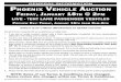 GENERAL INFORMATION Phoenix Vehicle Auction F , J 18 @ 2Pm · NUMBERS SALE AREA APPROXIMATE SELLING TIMES AUCTIONEER DESCRIPTION OF INVENTORY 500-650 VEHICLE TENT 2:00 pm - 4:00 pm
