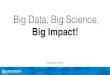 Big Data, Big Science - Store & Retrieve Data Anywhere Big Data, Big Science, Big Impact! educator slides