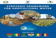 STRATEGIC FRAMEWORK FOR AGRICULTURAL WATER IN THE … · A joint initiative driven by a shared vision he Sahel Irrigation Initiative (2iS) is a joint initiative of six Sahelian countries,