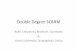 Double Degree SCBRM - Ruhr University Bochum on... · •Consists of two M. Sc. Degrees: •Molecular and Developmental Stem Cell Biology (RUB) •Regenerative Medicine (Jinan University)