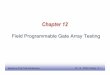 Field Programmable Gate Array Testing - Elsevier...EE141 9 System-on-Chip Test Architectures Ch. 12 - FPGA Testing - P. 9 Basic PLB Structure Look-up table (LUT) for combinational