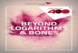 BEYOND LOGARITHMS & BONES/media/images/special... · 2017-10-26 · 2 3 Preface Welcome to Beyond Logarithms & Bones. The purpose of this book is to provide a very short, historical
