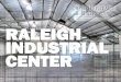 RALEIGH INDUSTRIAL CENTER€¦ · of this Offering Memorandum or the financial statements therein were prepared and that (ii) ... Prospective purchasers of the Real Estate are advised