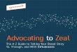 Advocating to Zeal · authority through additional content development, and help counteract negative feedback by providing and responding with an authentic point of view. Influencer