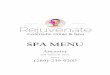 SPA MENU · skin. This is perfect for beautiful skin on the go. $50 Deep Cleansing Facial This facial is great for skin that needs a little extra TLC. Purifying and detoxifying, this