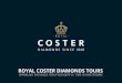 BROCHURE 2018 ROYAL COSTER DIAMONDS TOURS€¦ · Your guide takes you to one of our luxurious new showrooms where you can see diamonds in all shapes and sizes including our patented