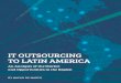 I T O U T S O U R C I N G - BairesDev · 2020-04-06 · Why Outsourcing Became Popular in the Last Decade 5 Advantages of Outsourcing to Latin America 7 Cost-Effectiveness 8 A Supportive