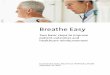Breathe Easy - Condair€¦ · Breathe Easy Two basic steps to improve patient outcomes and healthcare reimbursement by Stephanie Taylor, MD, M Arch, FRSPH(UK), MCABE September 29,