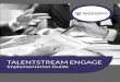 TALENTSTREAM ENGAGE · 2019-11-16 · • Mobile-Optimized Technology: Creates the best experience for candidates on mobile and tablet devices. • Increased Visibility: Place portable
