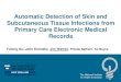 Automatic Detection of Skin and Subcutaneous Tissue ... · Yulong Gu, John Kennelly, Jim Warren, Pritesh Nathani, Tai Boyce. Skin and Subcutaneous Tissue Infection (SSTI) epidemic