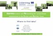 Where to find data?€¦ · Data for physics, geophysics, meteorology, chemistry, biology, geology, bathymetry • The costs of marine data collection by European organisations is