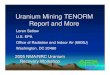 Uranium Mining TENORM Report and MoreUranium Mining TENORM Report and More 2005 NMA/NRC Uranium Recovery Workshop Loren Setlow U.S. EPA Office of Radiation and Indoor Air (6608J) Washington,