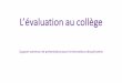 L’évaluation au collègepedagogie.ac-limoges.fr/artplast/IMG/pdf/Evaluation... · 2017-02-08 · Le livret scolaire, le DNB - Décret 2015-1929 du 31-12-2015 ® Évaluation des