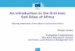 An introduction to the first ever Soil Atlas of Africa · An introduction to the first ever Soil Atlas of Africa ... •soil structural dynamics (inc. erosion, sediment movement)