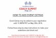 How to add Event Extras - Beachbodyimages.beachbody.com/pdf/HowToAddEventExtras.pdf · 2018-03-23 · HOW TO ADD EVENT EXTRAS Event Extras may be added to your registration until11:59PM