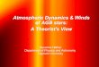 Atmospheric Dynamics & Winds of AGB stars: A Theorist's View€¦ · Atmospheric Dynamics & Winds of AGB stars: A Theorist's View Susanne Höfner Department of Physics and Astronomy