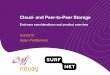 Cloud- and Peer-to-Peer Storage · •Wuala •Tahoe •CrashPlan •Cucku •PowerFolder. Amazon S3 / Dropbox (cloud) 10. Amazon S3 / Dropbox (cloud) 11. Wuala (P2P) 12. Scenario