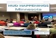 HUD HAPPENINGS MINNESOTA WINTER 2017 HUD … · With support from a HUD Continuum of Care grant and Section 8 project-based assistance, Tubman’s Transitional Housing Program for