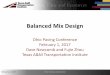 Balanced Mix Design · Dave Newcomb and Fujie Zhou Texas A&M Transportation institute Balanced Mix Design February 1, 2017 Ohio Paving Conference ... •Cost can be > $100,000 (hydraulic