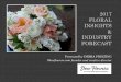 2017 FLORAL INSIGHTS INDUSTRY FORECAST · 2017-01-04 · Conventional wholesale channels are changing with more flower farms seeking ways to bypass and market direct to florists or