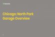 Chicago: North Park Garage Overview · 2020-07-16 · North Park bus routes are some busiest in the CTA system. North Park buses travel through some of Chicago’s most upscale neighborhoods