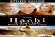 Hachi Study Guide LARGE - Affirm Films · 2017-11-28 · Richard Gere (Professor Parker Wilson) Joan Allen (Kate Wilson) Sarah Roemer (Andy Wilson) Robbie Sublett (Michael) Jason
