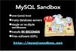 MySQL Sandbox · Creating a replication sandbox •as normal user # make_replication_sandbox \ /path/to/mysql‐5.1.35‐YOUROS.gz •if you have expanded tarballs already # make_replication_sandbox