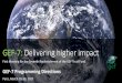 GEF-7: Delivering higher impact · 2017-04-05 · GEF-7: Delivering higher impact First Meeting for the Seventh Replenishment of the GEF Trust Fund GEF-7 Programming Directions Paris,