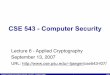 CSE 543 - Computer Security · Lecture 6 - Applied Cryptography September 13, 2007 URL: ... • Trusted third party for key distribution • Each principal and service has a Kerberos