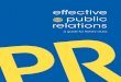 effective public relations PR - rid3132.orgrid3132.org/downloads/Effective-public-relation-guide.pdf · is public relations in action. Components of Public Relations To understand