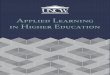 Applied Learning in Higher Educationlibres.uncg.edu/ir/uncw/f/rabidouxs2017-3.pdf · 7 in new settings. Arthur Levine’s Generation on a Tightrope, for example, and trenchant critics