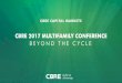BEYOND THE CYCLE - CBRE/media/files/events/multifamily... · 2017-04-27 · JEFF ADLER Vice President, Yardi Matrix JEANETTE RICE Americas Head of Multifamily Research, CBRE GREG