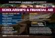 SCHOLARSHIPS & FINANCIAL AID - Southern Illinois University · The Financial Aid Office (FAO) at Southern Illinois University Carbondale assists students by awarding financial aid