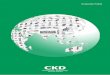 CKD Corporation - MEDICA · CC-1313A-4 2018.08 ACEB Automation technology for the future 250, Ouji 2-chome, Komaki, Aichi, 485-8551, Japan Phone: +81-568-77-1111 Fax: +81-568-77-1123