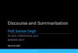 Discourse and Summarization - Sameer Singhsameersingh.org/courses/...discourse-summarization.pdf · Discourse Relations 15 1. In today’s society, college is ambiguous. 2. We need