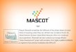 MergedFile - img. Mascot Manorath MASCOT PROJECTS MASCOT MANORATH POSSESSION STARTING DEC'18 MASCOT