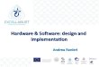 Hardware & Sofware: design and implementaton · 2016-09-27 · Sofware What are the differences with hardware? 4. Software requires highly specialized workforce Untrained people can