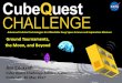Jim Cockrell - iCubeSat · 2017-05-31 · Jim Cockrell Cube Quest Challenge Administrator iCubeSat - 30 May 2017 Advanced CubeSat Technologies for Affordable Deep Space Science and