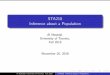 STA218 Inference about a Populationnosedal/sta218/sta218-chap...The sample standard deviation was 5.2. Provide a 90% and 95% con dence intervals for the population mean number of weekly