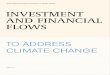 AND FINANCIAL United Nations Framework Convention on ...unfccc.int/resource/docs/publications/financial_flows.pdf · and planned investment flows and finance schemes in the context