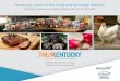Kentucky caters to the food and beverage industry · products as Kentucky Proud. Consumers are requesting those products because they know the food will be fresh and locally grown