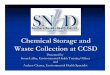 Chemical Storage and Waste Collection at CCSD · Chemical Storage and Waste Collection at CCSD Presented by Susan LaBay, Environmental Health Training Officer and Andrew Chaney, Environmental
