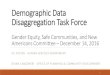 Demographic Data Disaggregation Task Force ... 2016 Task Force 11 Demographic Data Task Force convened