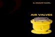 AIR VALVES · RAPHAEL Air Valves 2. AIR VALVES DESCRIPTION and TECHNICAL DATA Air Valves General : What is an Air Valve ? : An air valve is a valve mounted in “TEE“ configuration