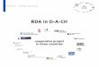 RDA in D-A-CH · All 16 partners of the RDA project switched to RDA since January 2016. For example in the German National Library between October 1, 2015 and April 6, 2016, 72.225